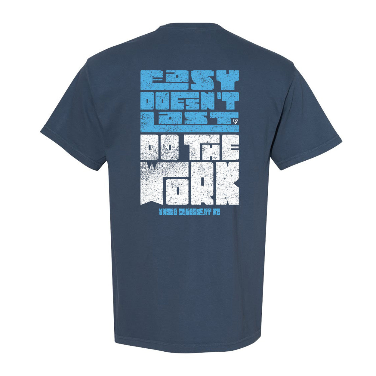 Easy Doesn't Last Relaxed Tees