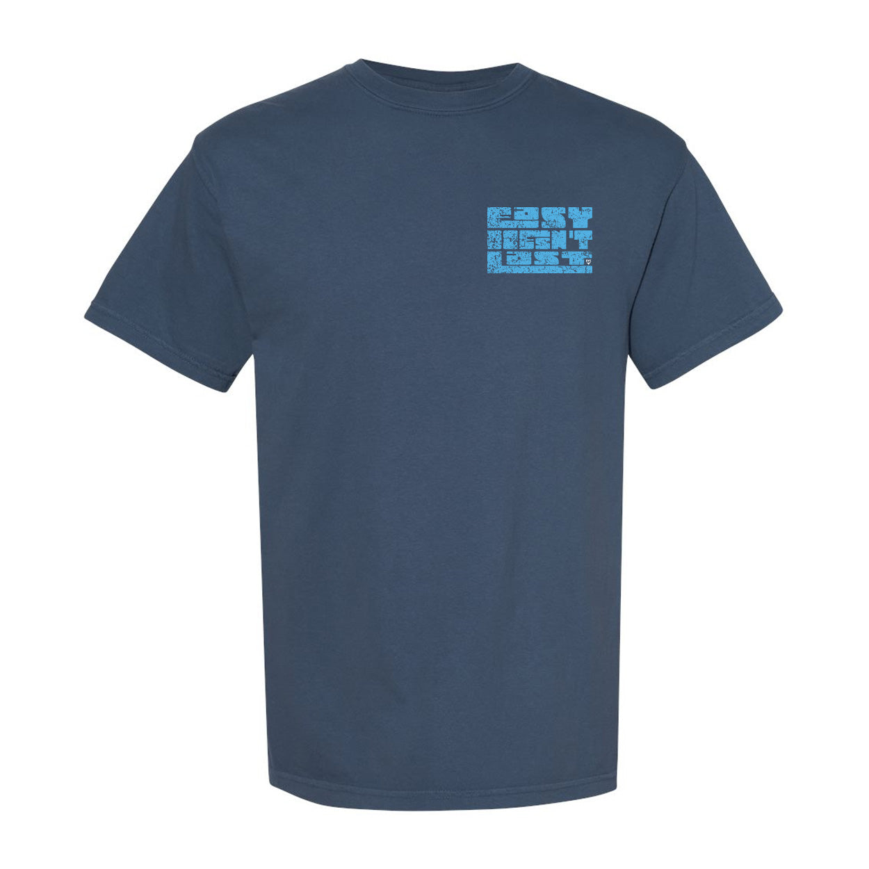Easy Doesn't Last Relaxed Tees