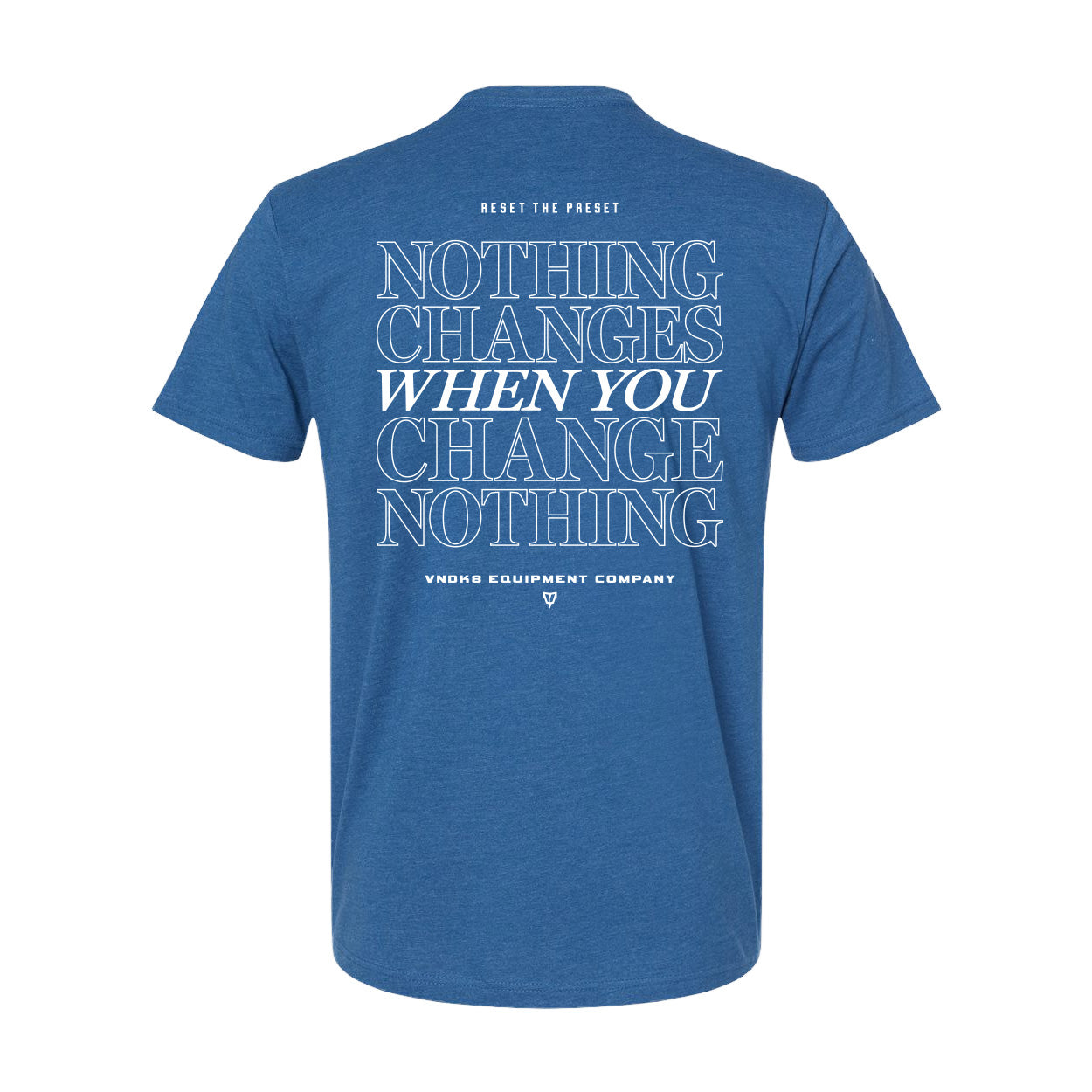 Nothing Changes Athletic Tee