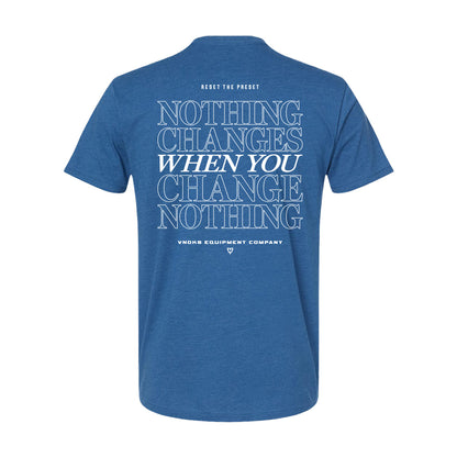 Nothing Changes Athletic Tee