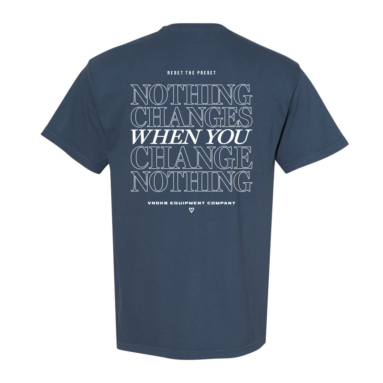 Nothing Changes Relaxed Tees