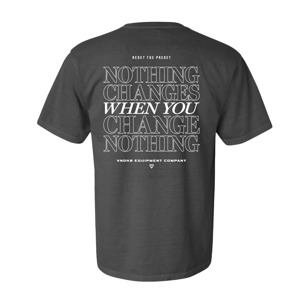 Nothing Changes Relaxed Tees