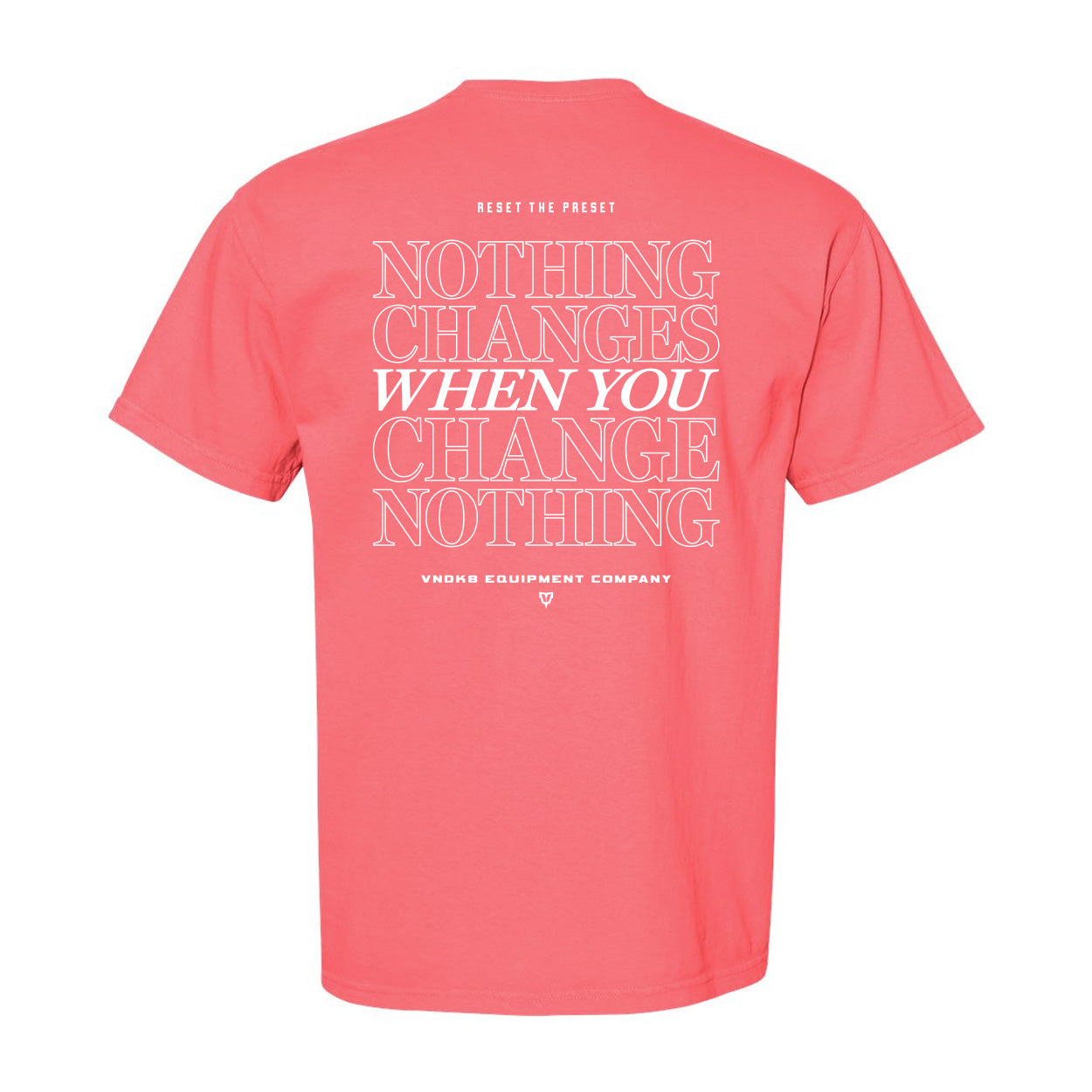 Nothing Changes Relaxed Tees