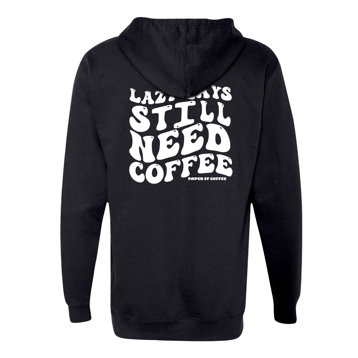 Paper Street Coffee "Lazy Days" Hoodies