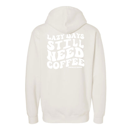 Paper Street Coffee Lazy Days Hoodies