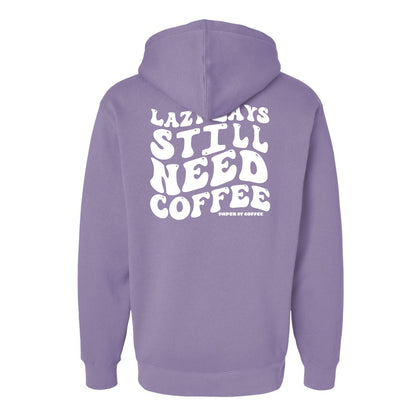 Paper Street Coffee Lazy Days Hoodies