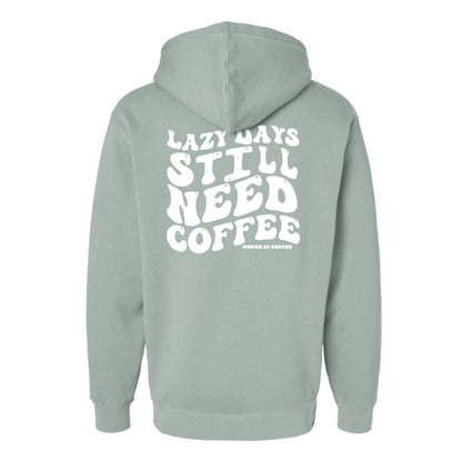 Paper Street Coffee Lazy Days Hoodies